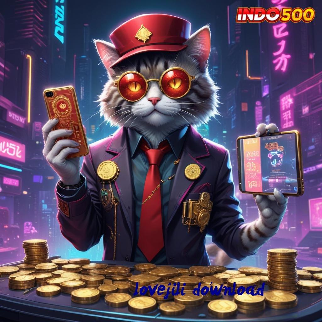 LOVEJILI DOWNLOAD Valid Jackpot Unduh Android Bonus