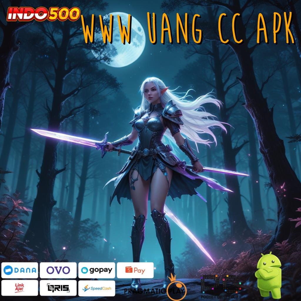 WWW UANG CC APK Download Slot APK Untuk Cuan Instan Setiap Hari