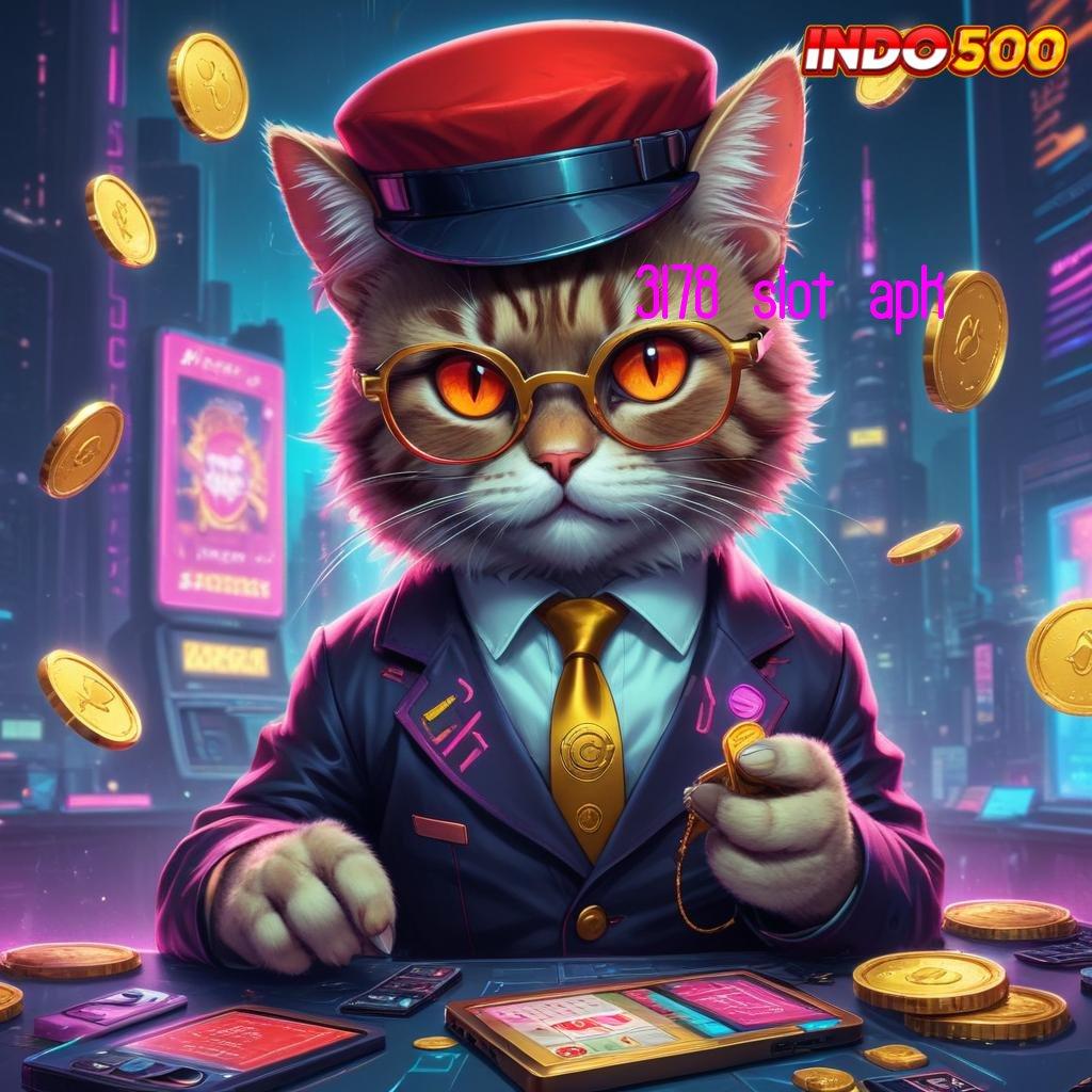 3178 SLOT APK ⋗ zona komplit member baru auto tajir