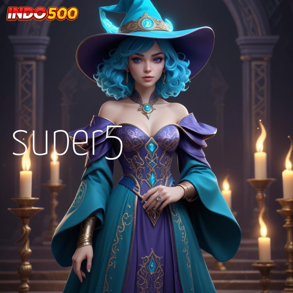 SUPER5 → Unduh APK Untuk Slot Bonus Mingguan Fleksibel