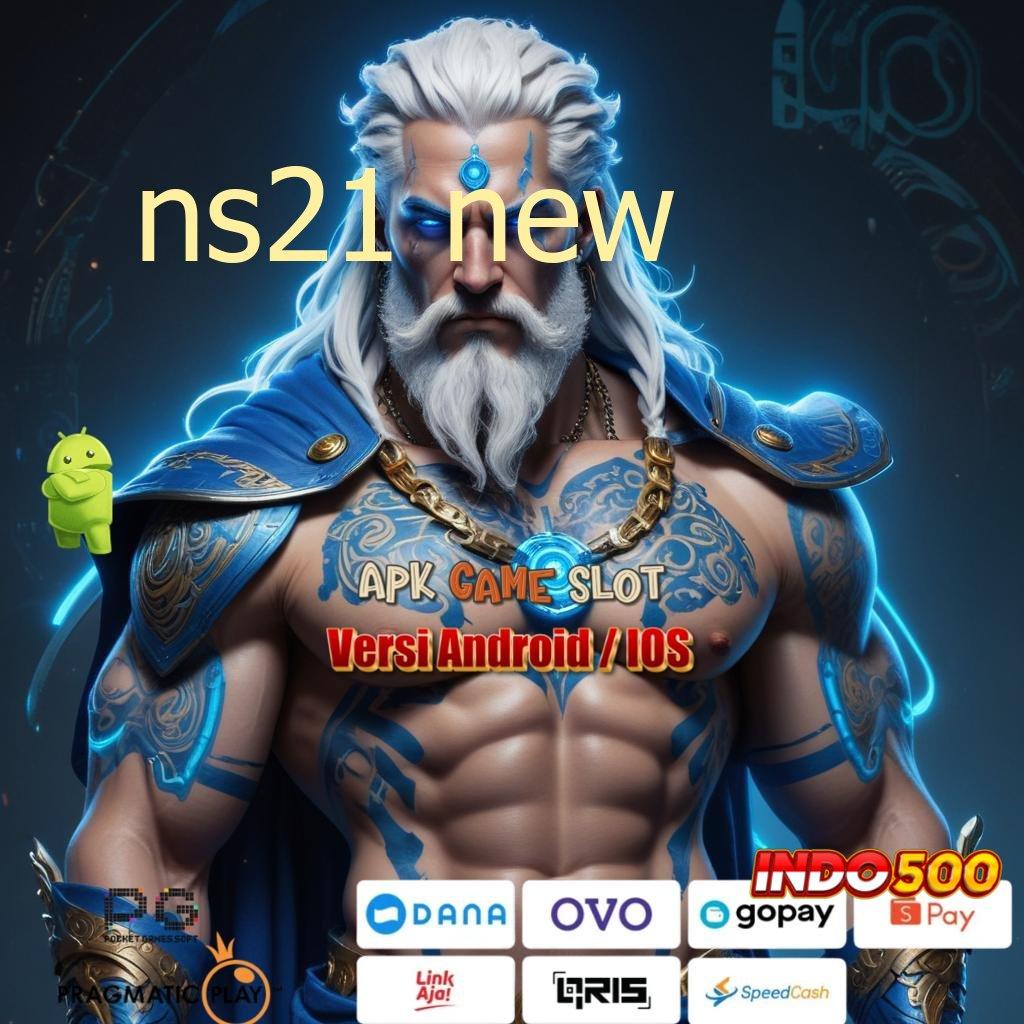 NS21 NEW ⚡ Slot Cepat Fitur Bonus Hoki Besar