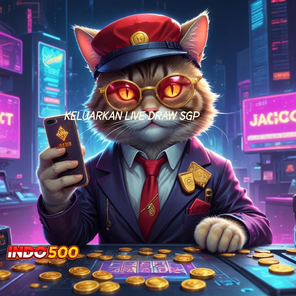 KELUARKAN LIVE DRAW SGP ✨ slot instan modal baru langsung menang maksimal