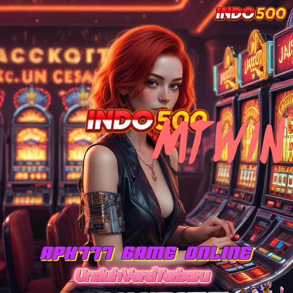 MTWIN ⋗ Unduh Game Android Versi Terbaik Tanpa Kendala