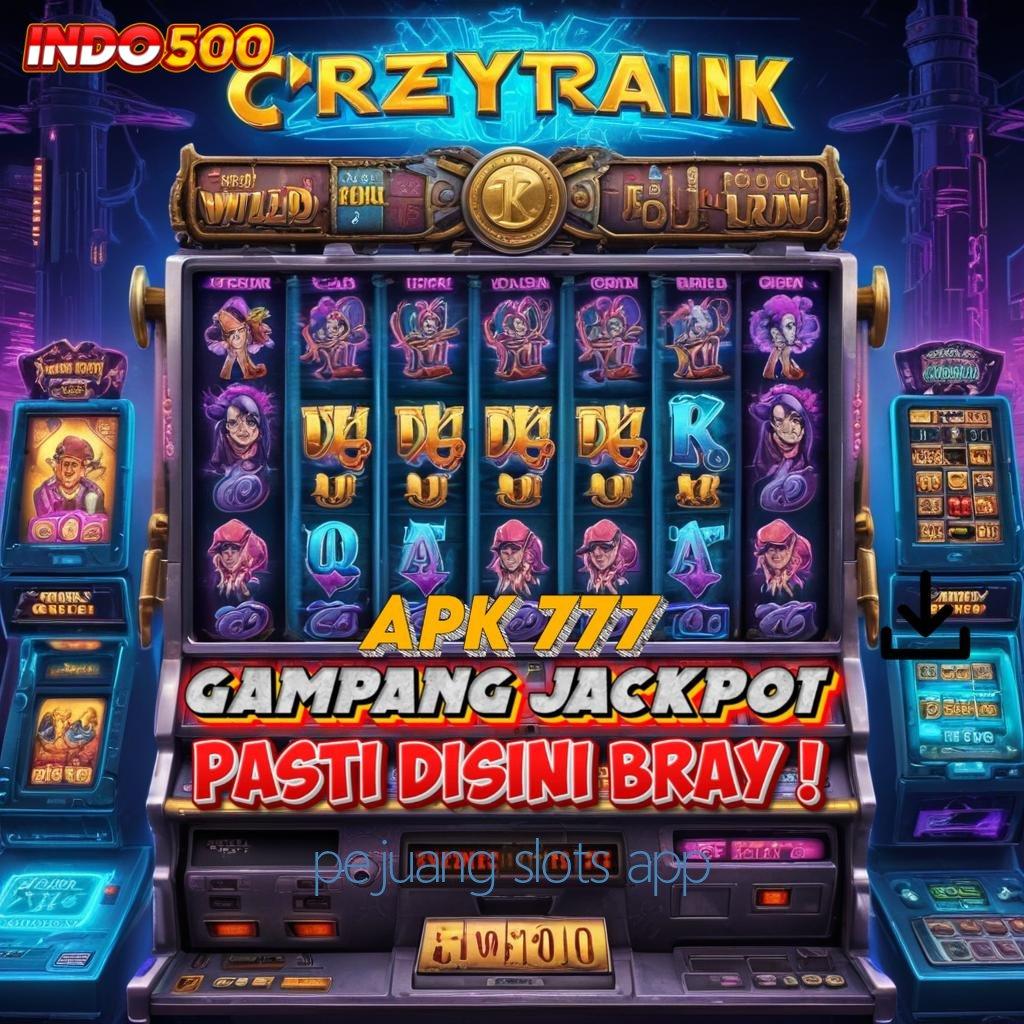 PEJUANG SLOTS APP ✨ Peluang Baru di Slot Demo dengan Bonus Kilat