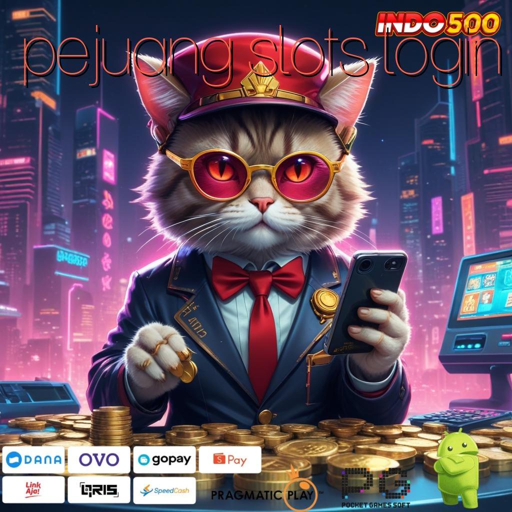 PEJUANG SLOTS LOGIN gacor mulus jangan sampai terlewat tanpa uang