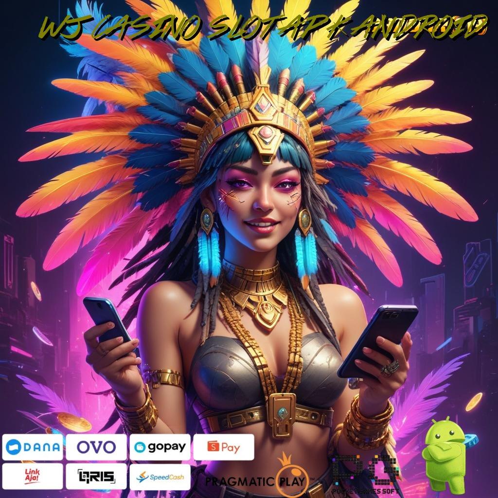 WJ CASINO SLOT APK ANDROID , Rute Shopeepay Slot Ewallet Slot88