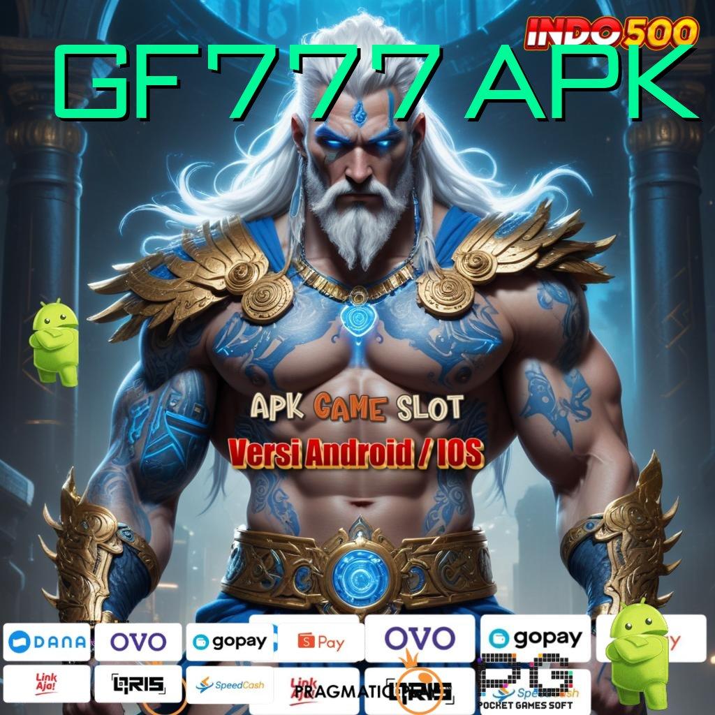 GF777 APK gacor nomor satu banget