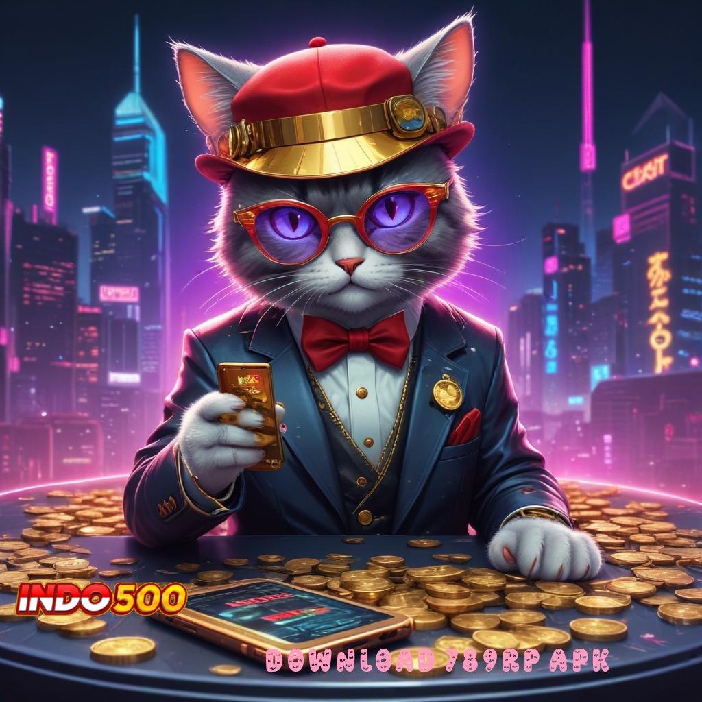 DOWNLOAD 789RP APK harapan spin juara langsung keberuntungan