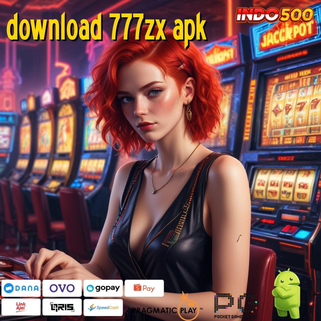 DOWNLOAD 777ZX APK Mesin Cuan Jangan Tunggu, Cuan Menunggu di Sini