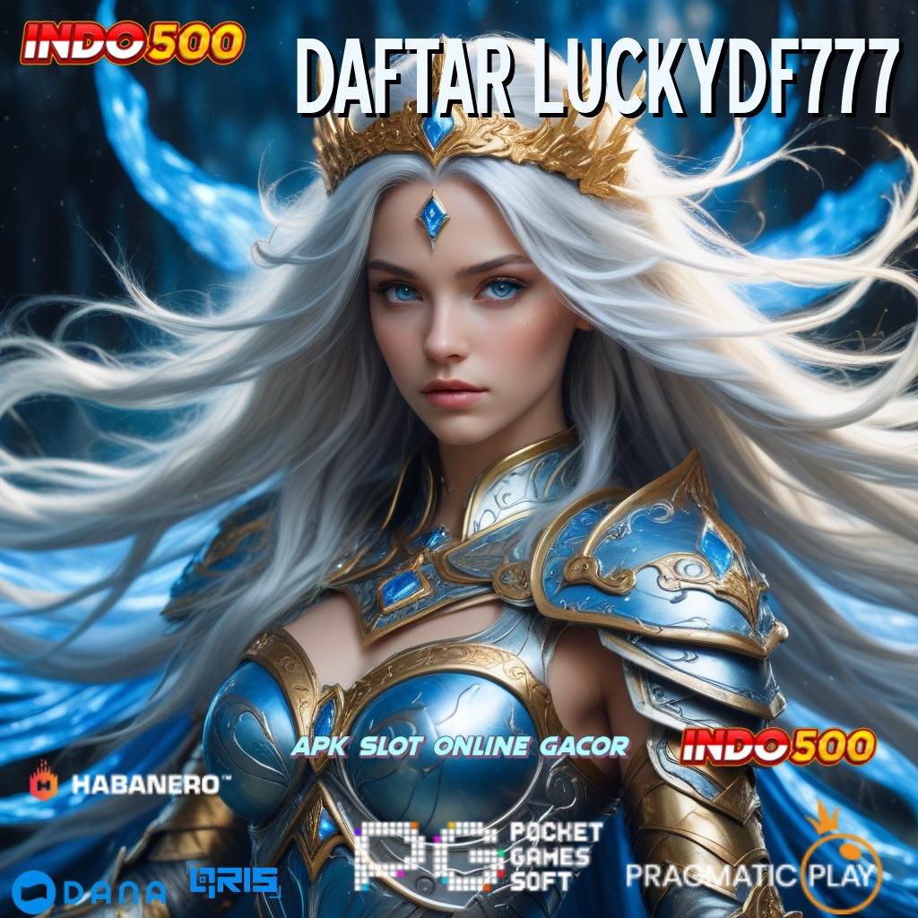 DAFTAR LUCKYDF777 💥 Versi Terbaik Slot Gacor, APK Olympus Menghujani Kemenangan