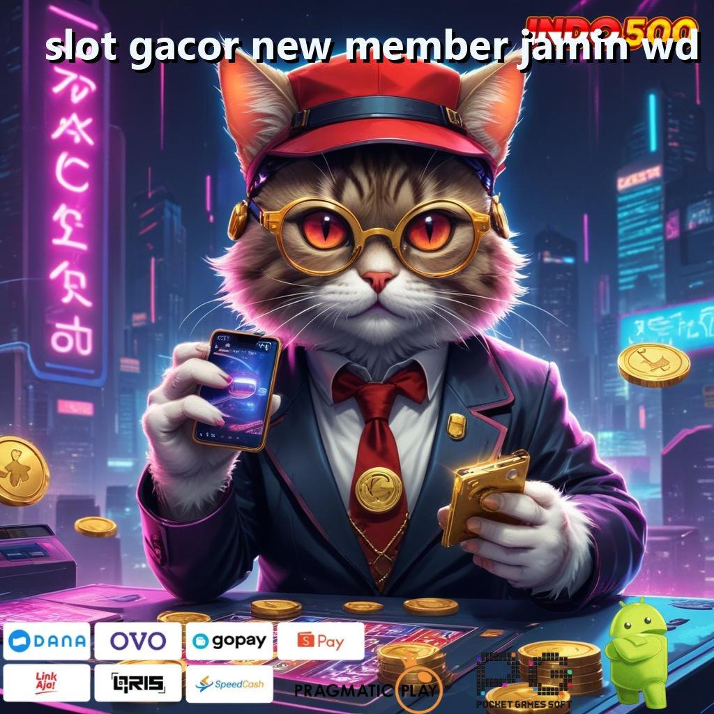 SLOT GACOR NEW MEMBER JAMIN WD modal receh rezeki tiada henti