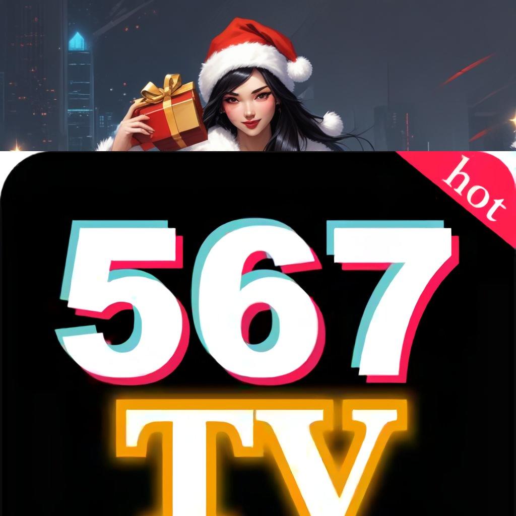 567TV STREAMING 🔎 Event Android iOS Bonus Besar Infrastruktur Dasar