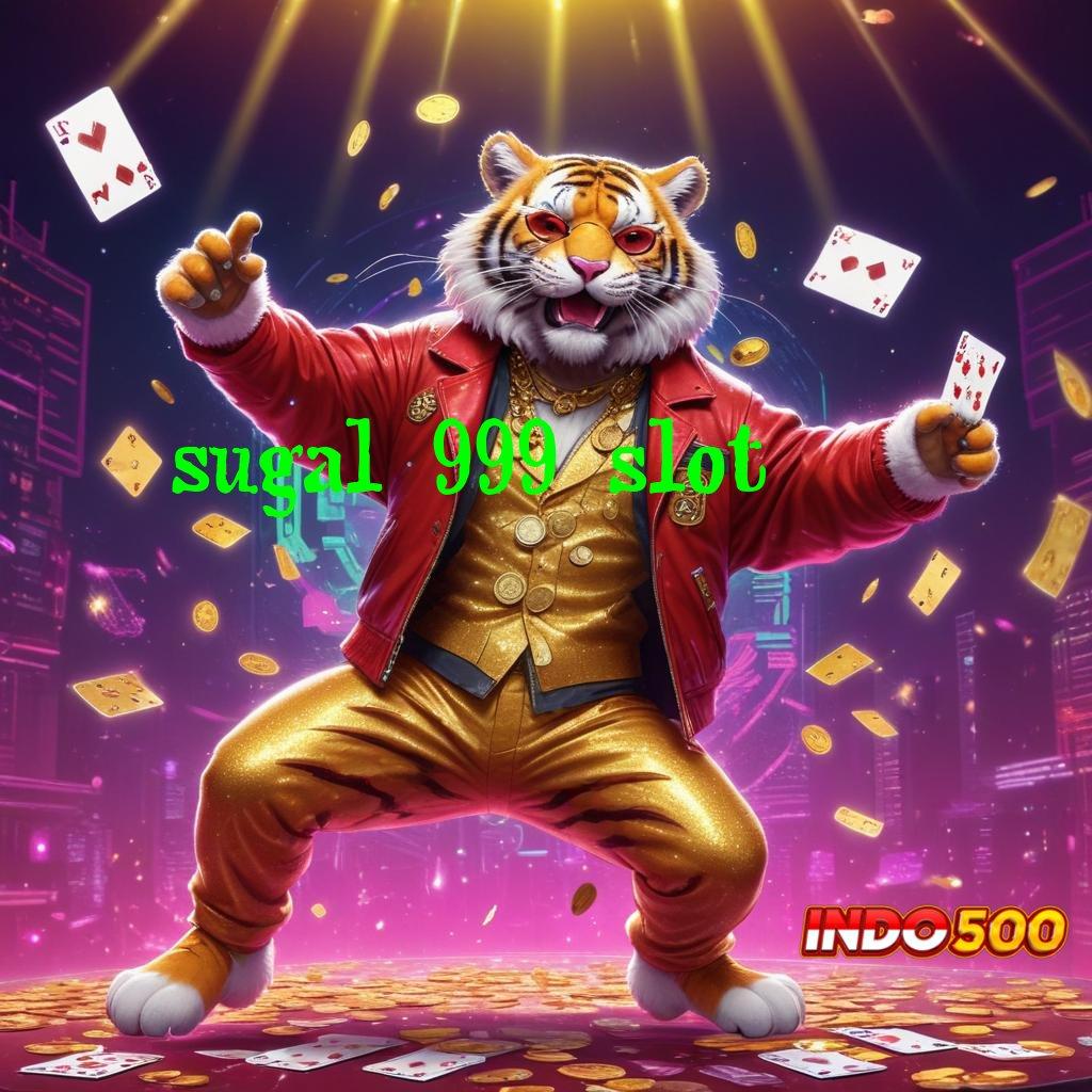 SUGAL 999 SLOT Akses Instan Spin Langsung Gampang Dimenangkan