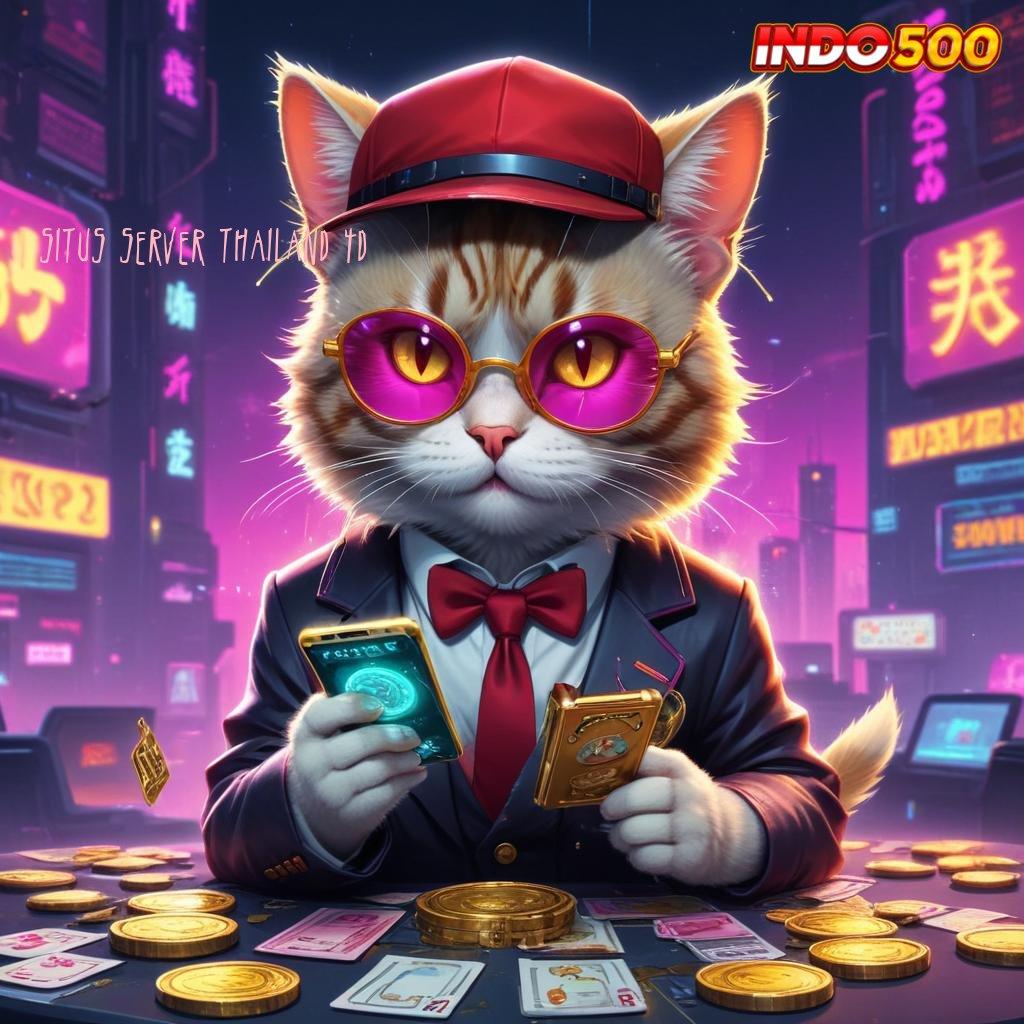 SITUS SERVER THAILAND 4D ✅ Game Baru Untuk Deposit Dana Yang Efisien