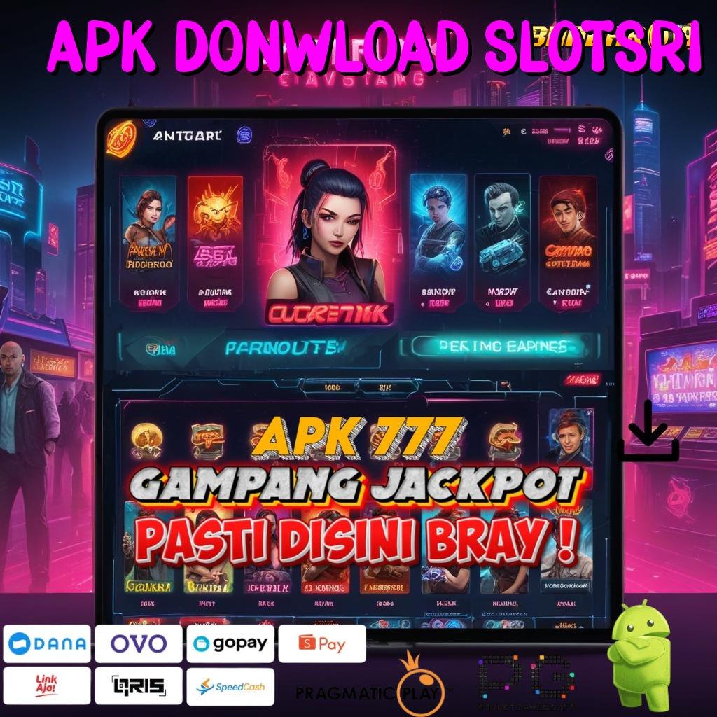 APK DONWLOAD SLOTSRI | pondasi digital mental juara raih trofi anda