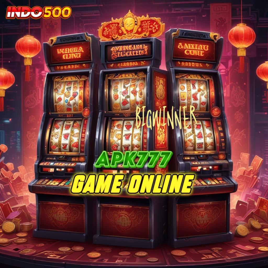 BIGWINNER Event Tinggi Bonus Depo Instan