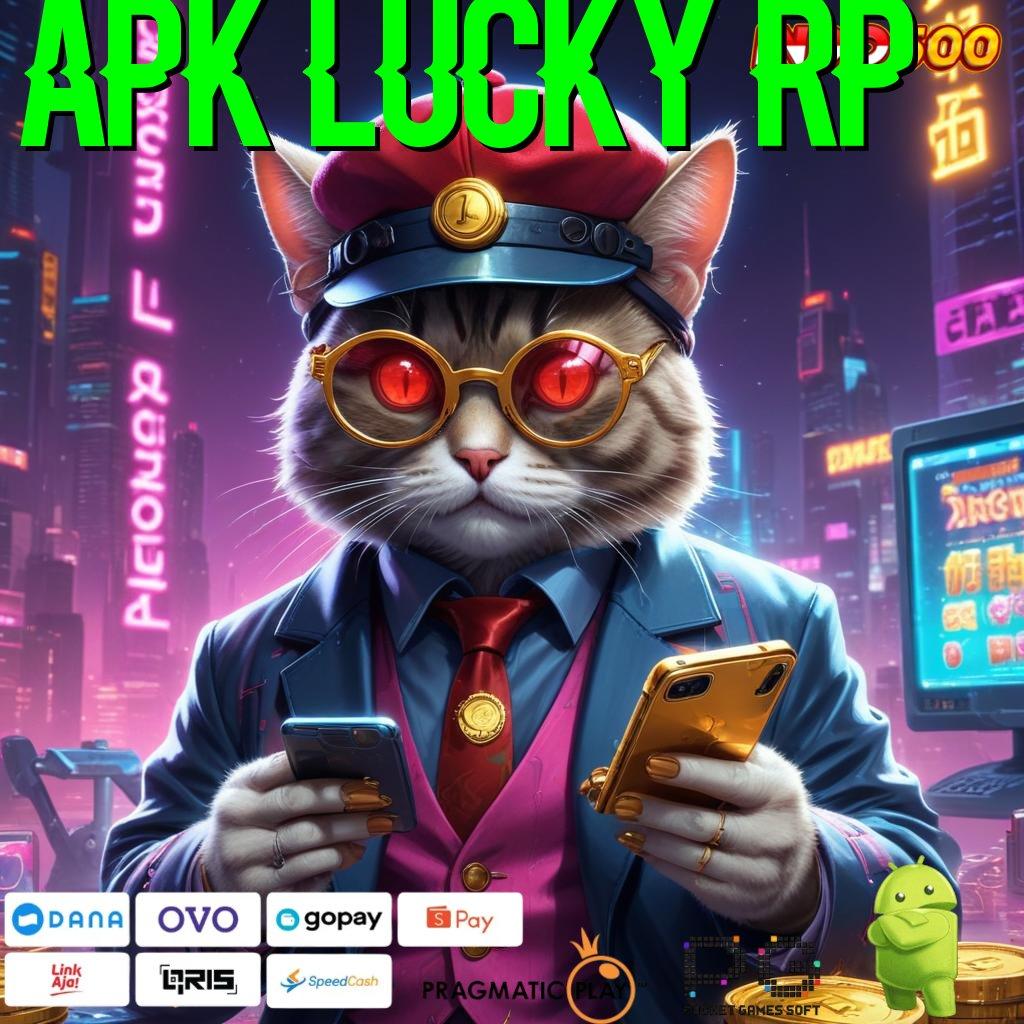 APK LUCKY RP Paket Cemerlang Depo Nominal Rendah