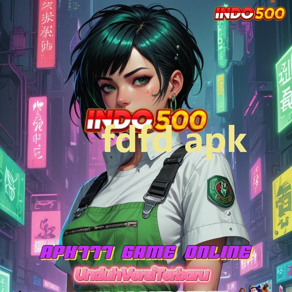 FDFD APK ✅ Langkah Optimal Menuju Jackpot Dengan Mesin Baru