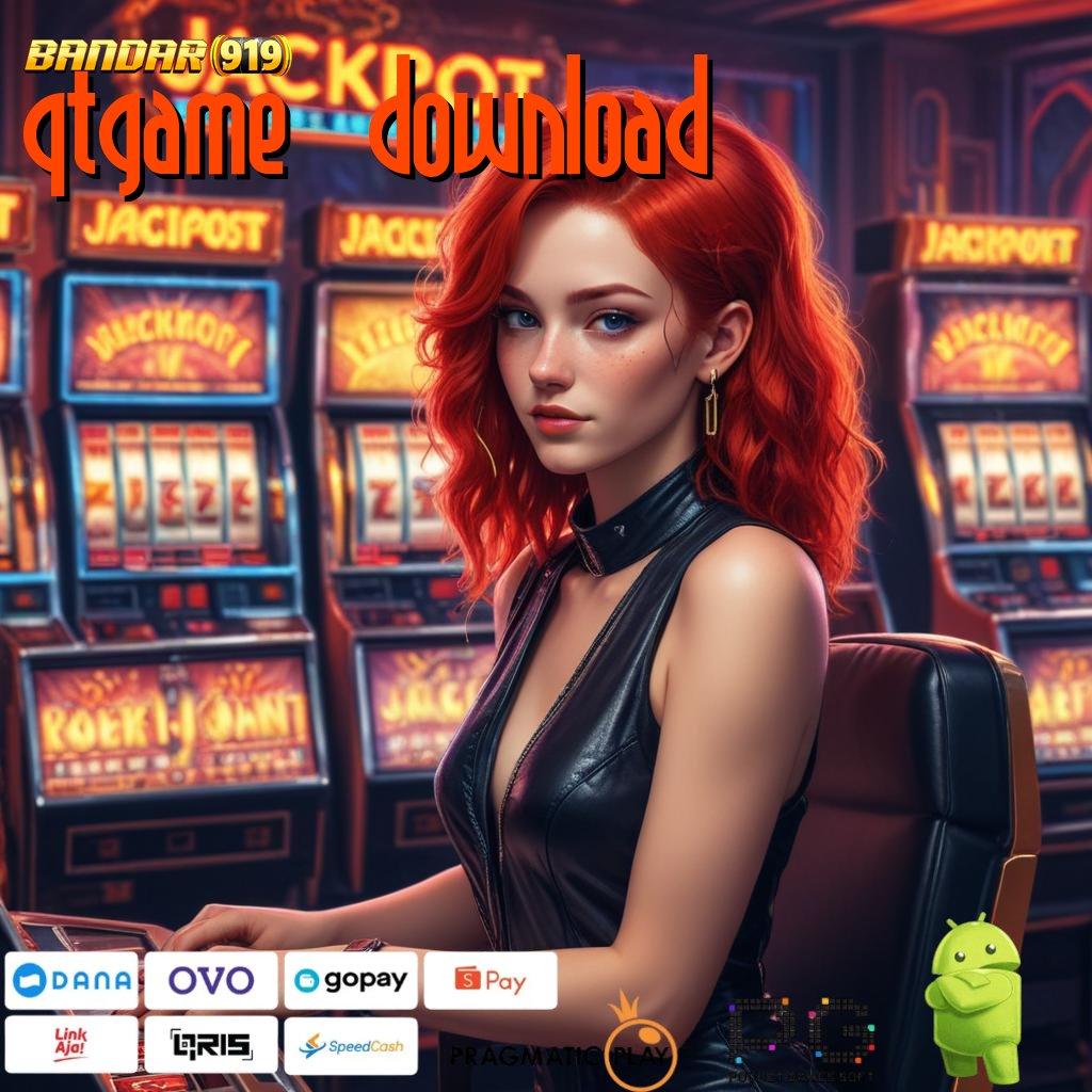 QTGAME DOWNLOAD @ Download Apk Slot Gacor 777 Android & iOS, Main Tanpa Batas!