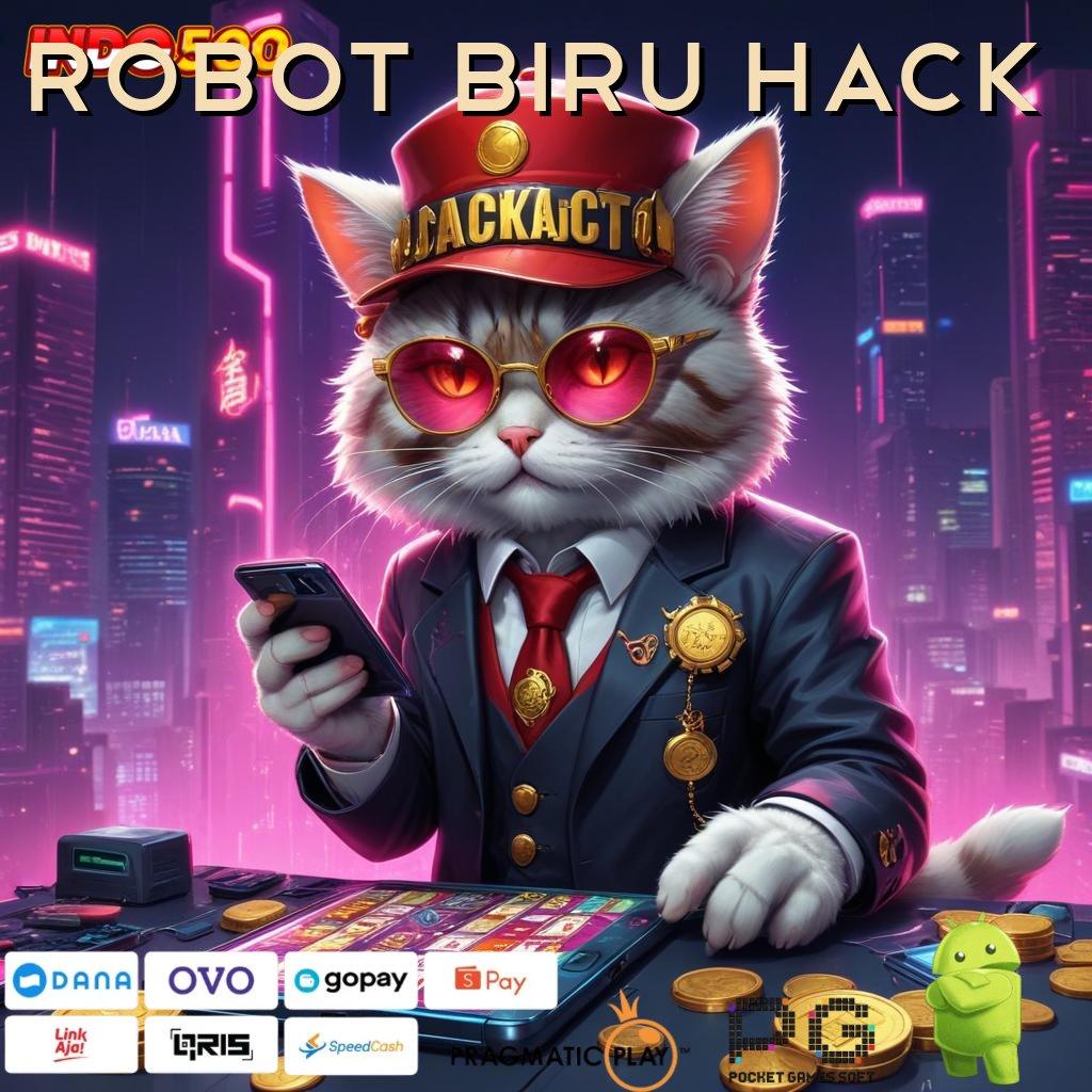 ROBOT BIRU HACK Peluang Langsung Android Unduh Valid