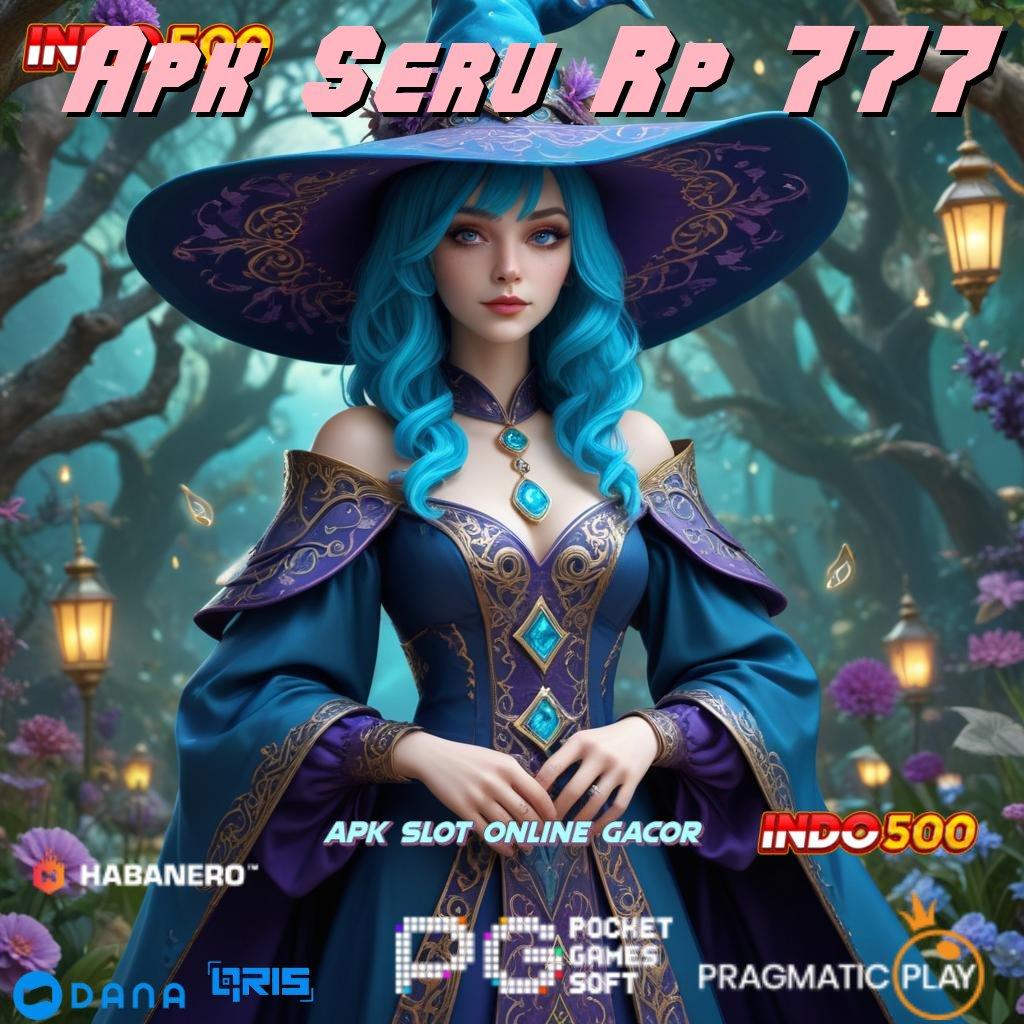 Apk Seru Rp 777