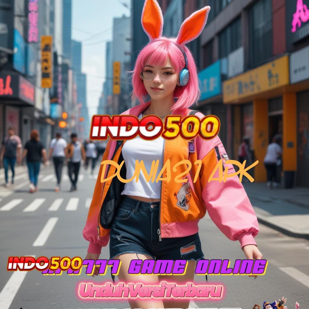 DUNIA21 APK ✨ Ciptaan Terkini Gopay Spesial untuk Pemain Perdana