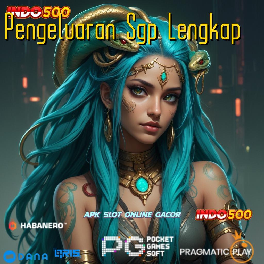 Pengeluaran Sgp Lengkap