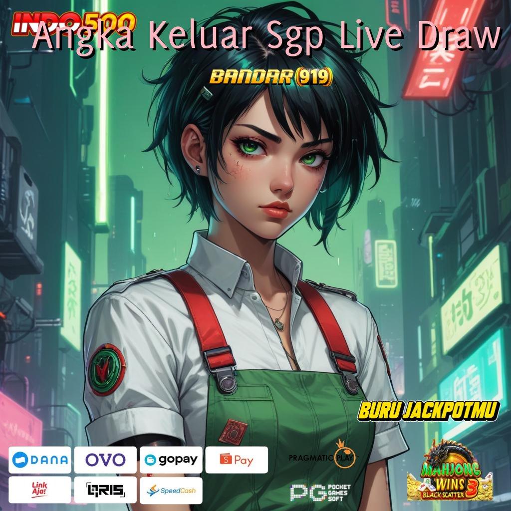 Angka Keluar Sgp Live Draw