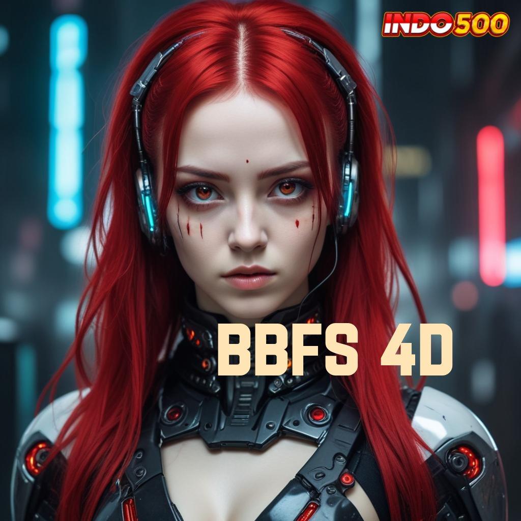 BBFS 4D ➳ kaitkan kembali server slot terpercaya hari ini