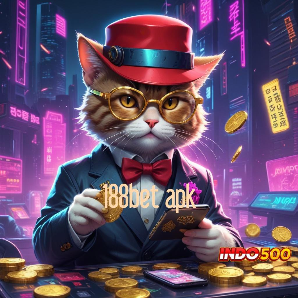 188BET APK 🎮 Kontrak Keberuntungan melalui Portal Digital