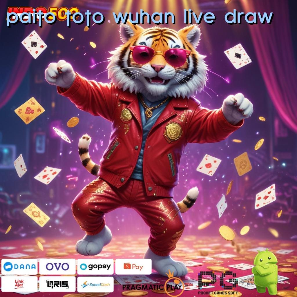 PAITO TOTO WUHAN LIVE DRAW Pelabuhan Game Terlengkap Cheat Slot Android Tanpa Root