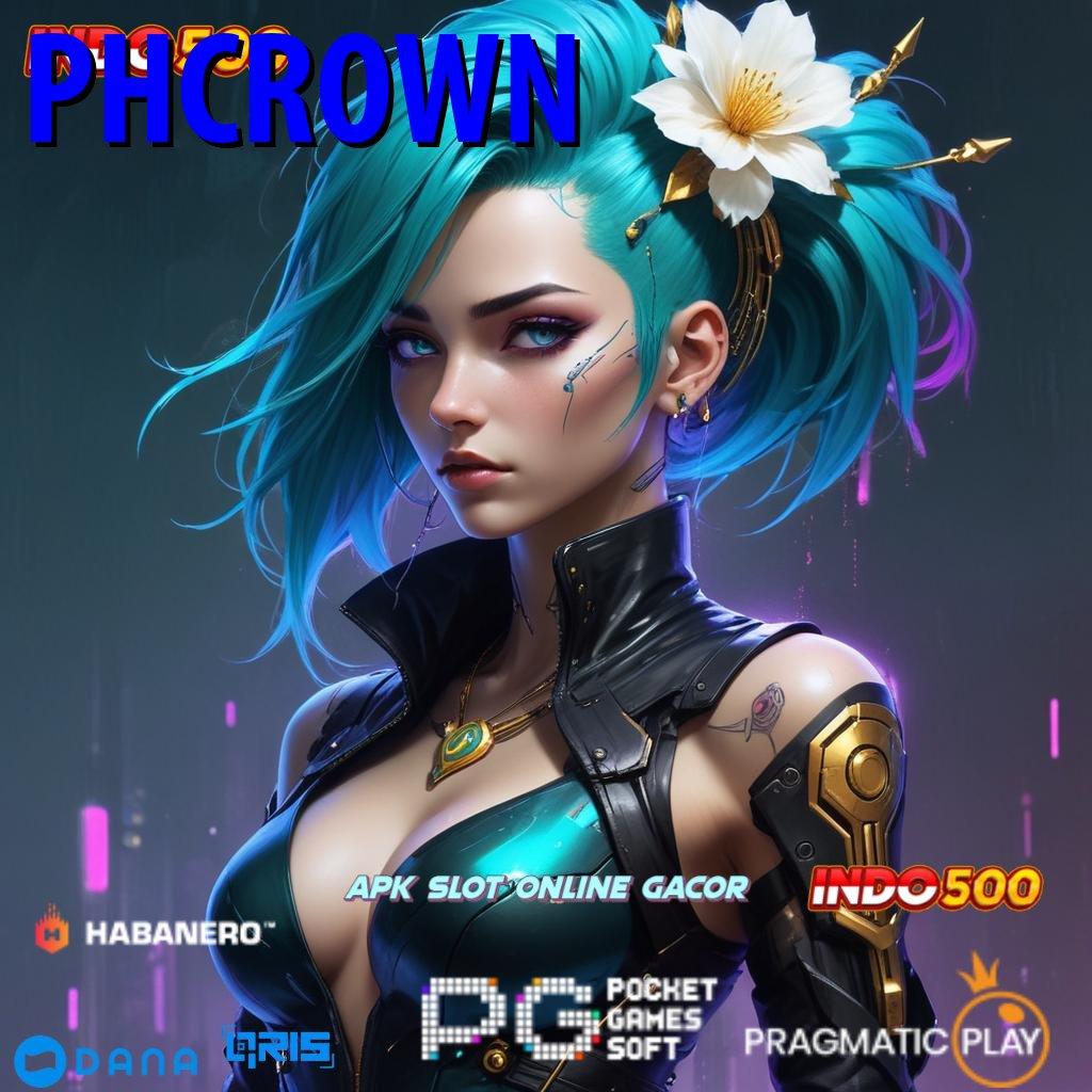 PHCROWN → slot gopay tanpa drama