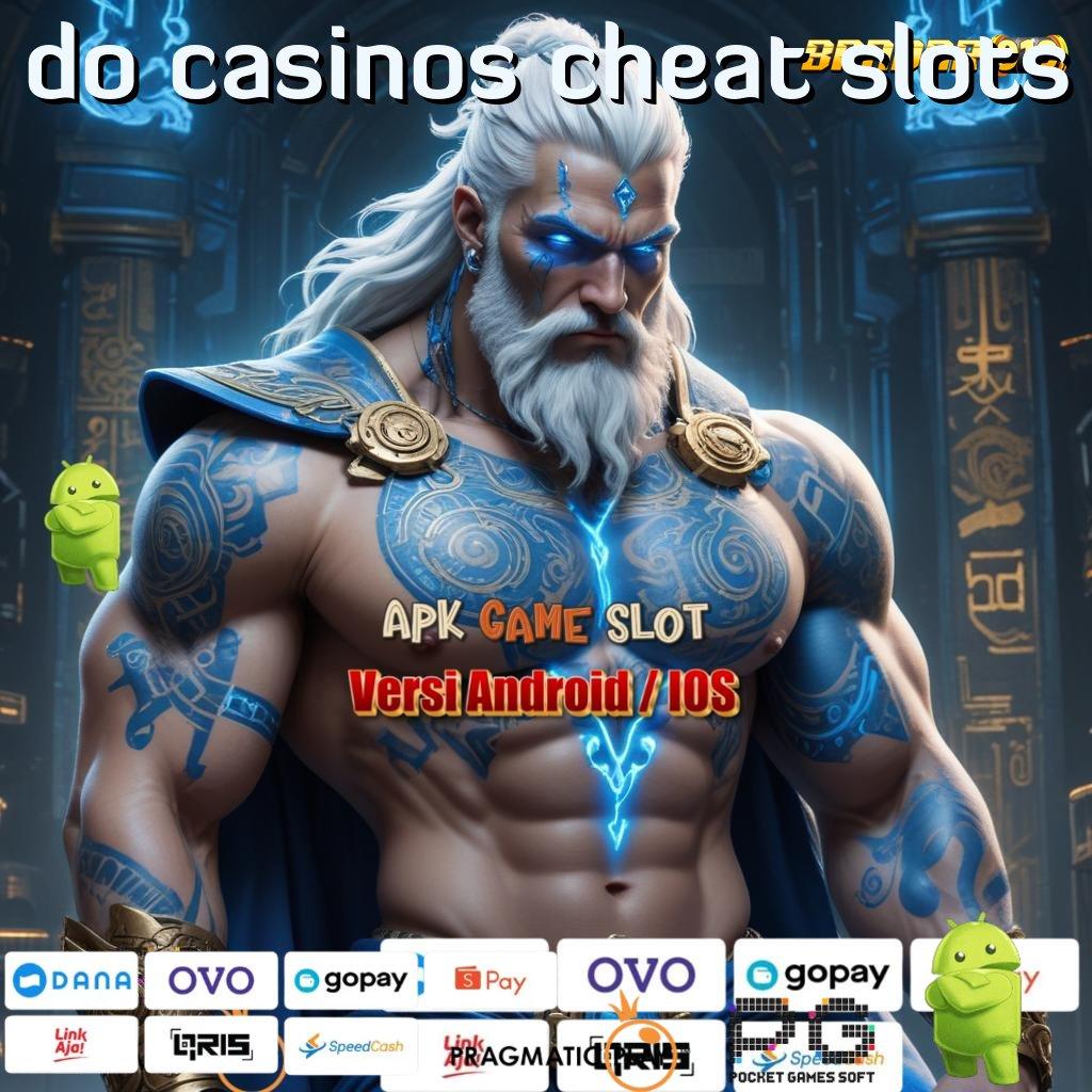 DO CASINOS CHEAT SLOTS @ seperti ini lagi deposit linkaja 15k