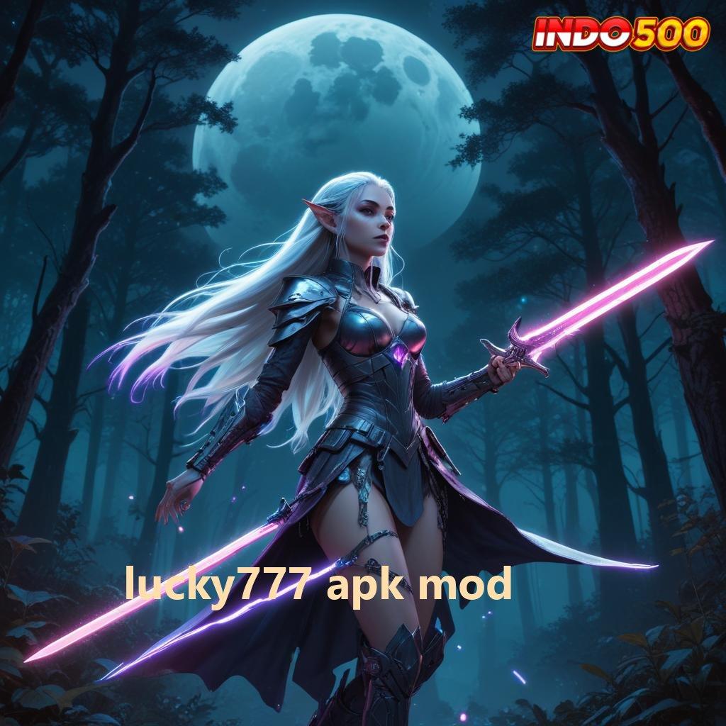 LUCKY777 APK MOD , Game Android Unduhan Terbaik Versi Modern