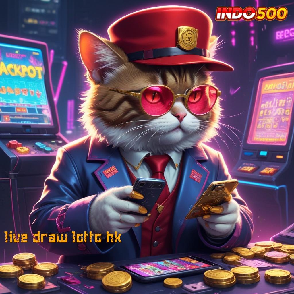 LIVE DRAW LOTTO HK | Modal Minim Mesin Slot Langsung Kaya