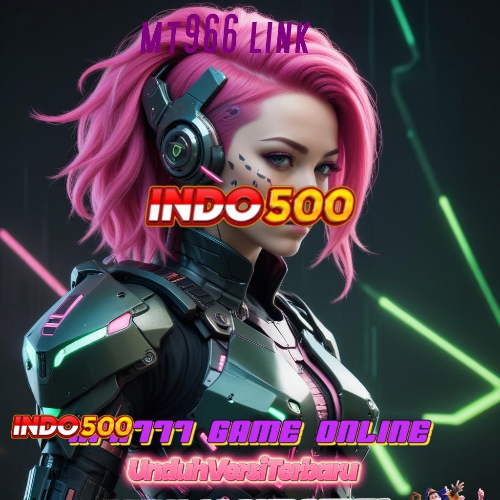 MT966 LINK 💥 teratas pertama jaminan cuan kejutan spin