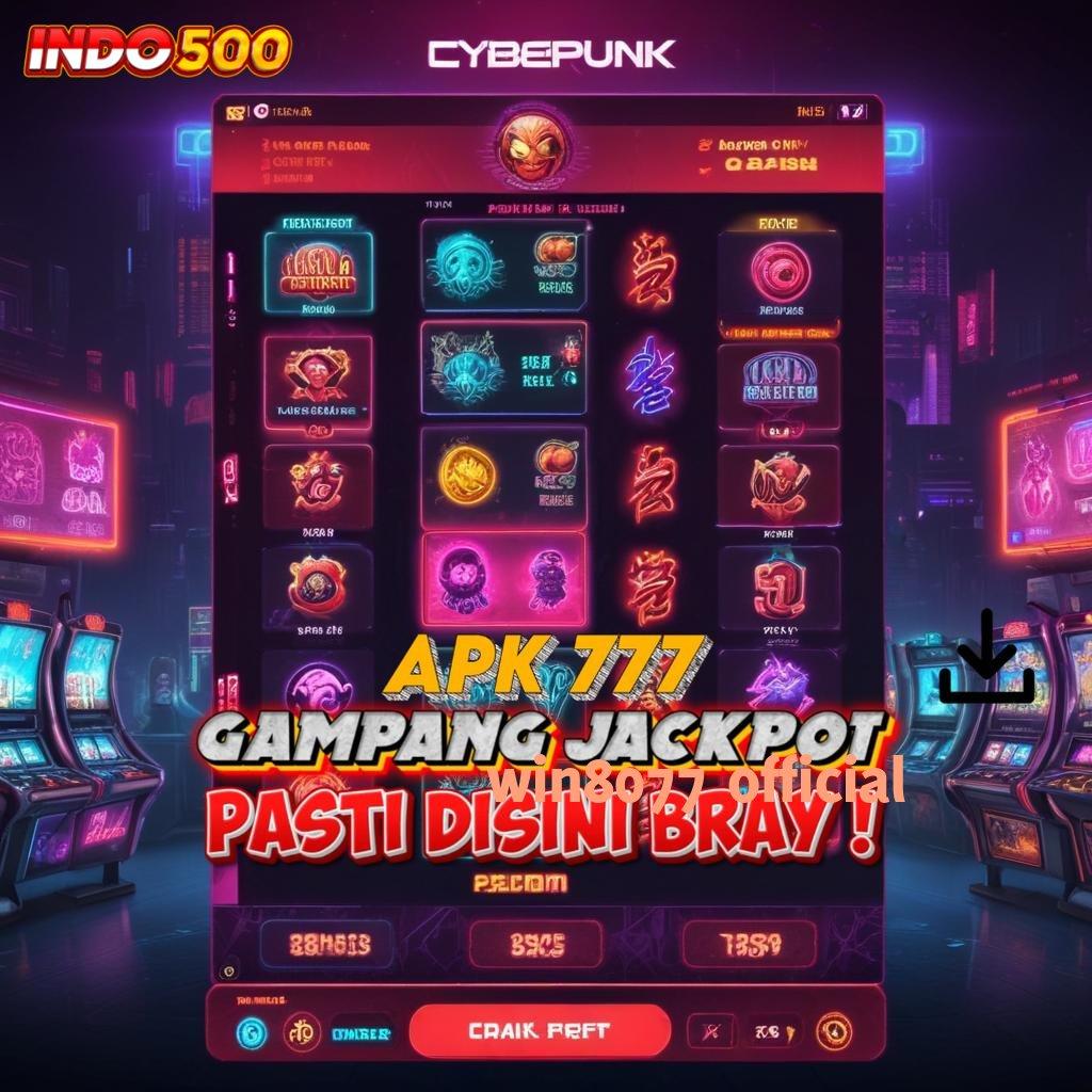 WIN8077 OFFICIAL ⇏ ruang kerja sama slot gacor scatter aman