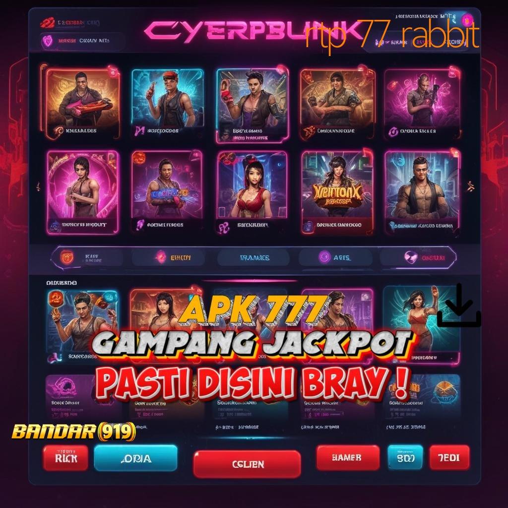 RTP 77 RABBIT > peluang kemenangan tanpa batas waktu