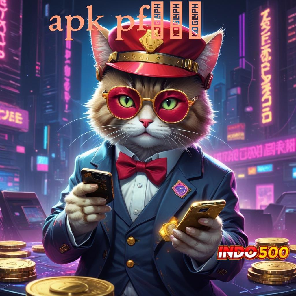 APK PF777 Set Hadiah Fantastis Slot Gacor 2025 APK, Gacor Sejak Dulu!