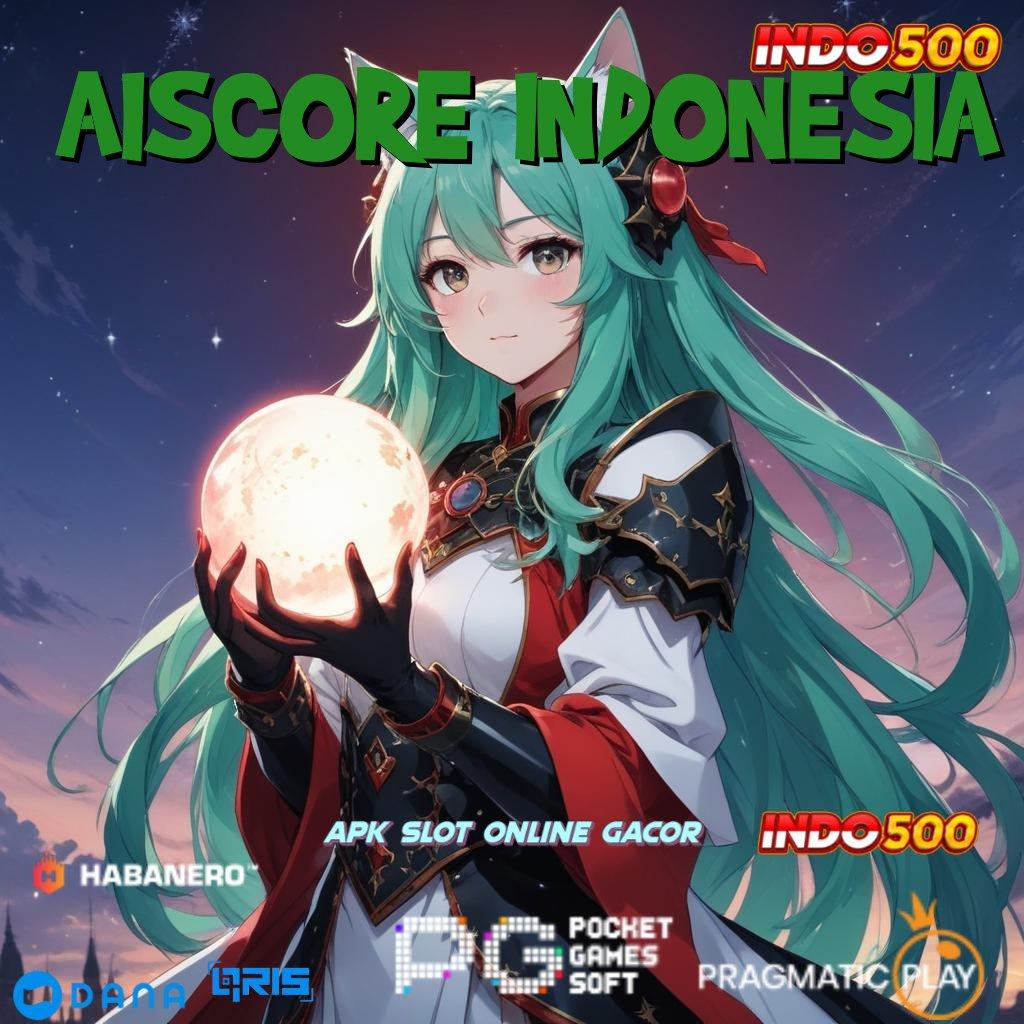 AISCORE INDONESIA ➿ Baru Peluang Pasang Apk Android Gratis