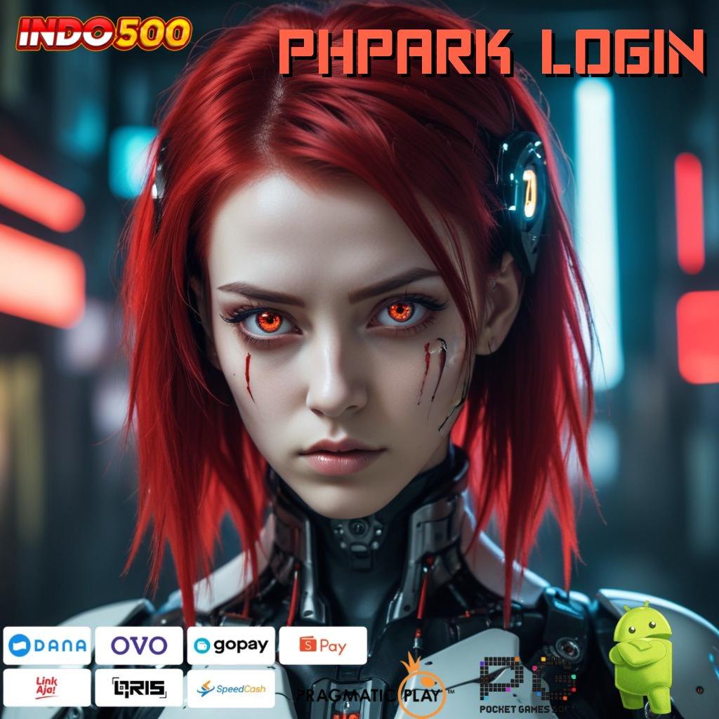 PHPARK LOGIN Tinggi Stabilitas Jalur Operasional Digital