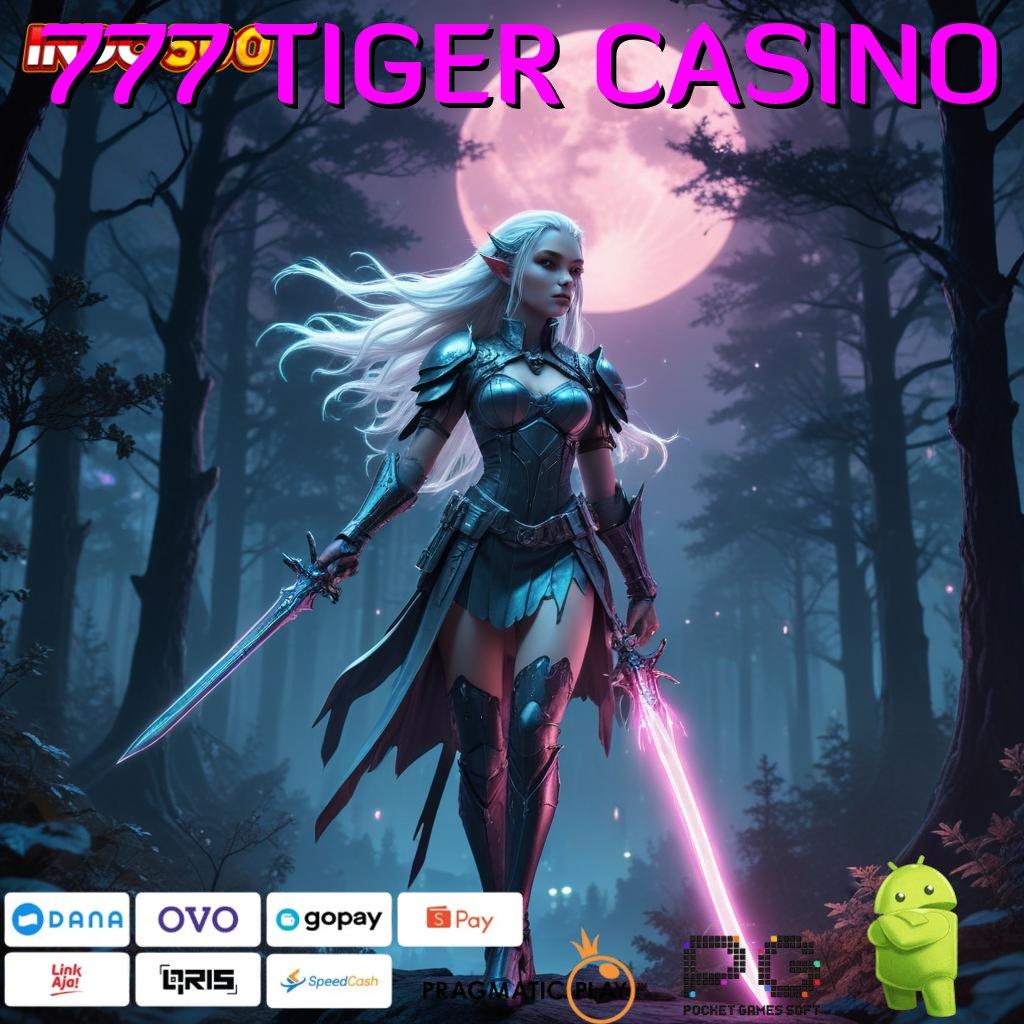 777 TIGER CASINO : slot mesin keberuntungan