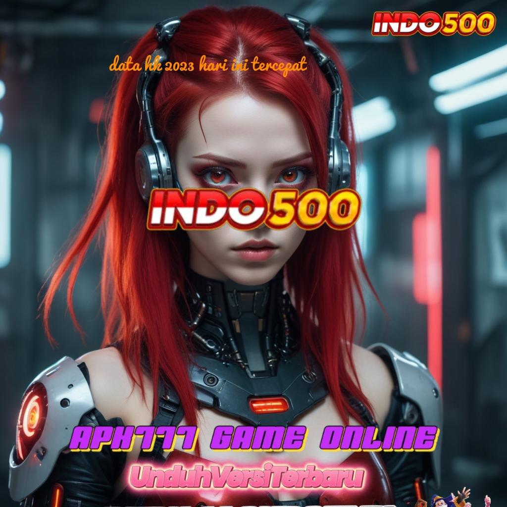 DATA HK 2023 HARI INI TERCEPAT ⇉ Deposit Dana 20 000 Gacor Slot 2025, Ayo Segera Bergabung!