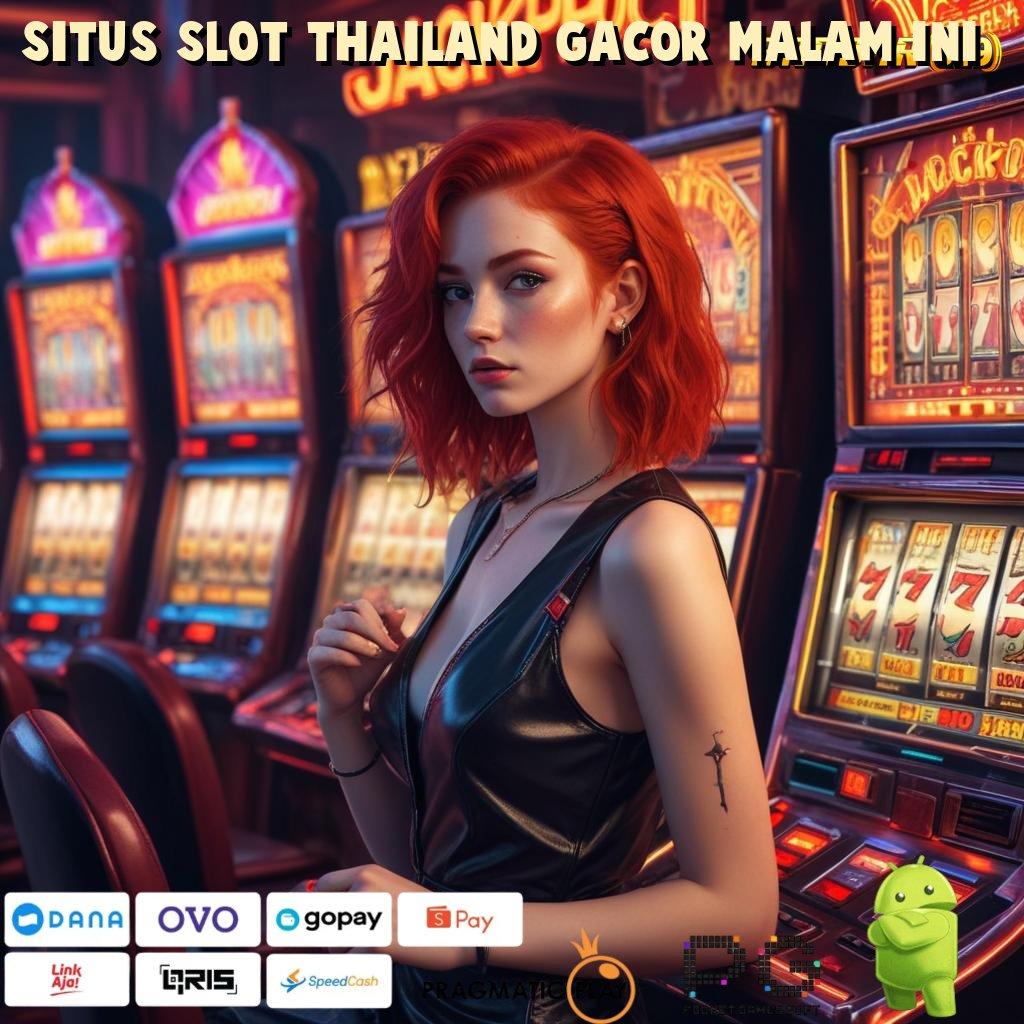 SITUS SLOT THAILAND GACOR MALAM INI > kiriman kejutan strategis output prestasi