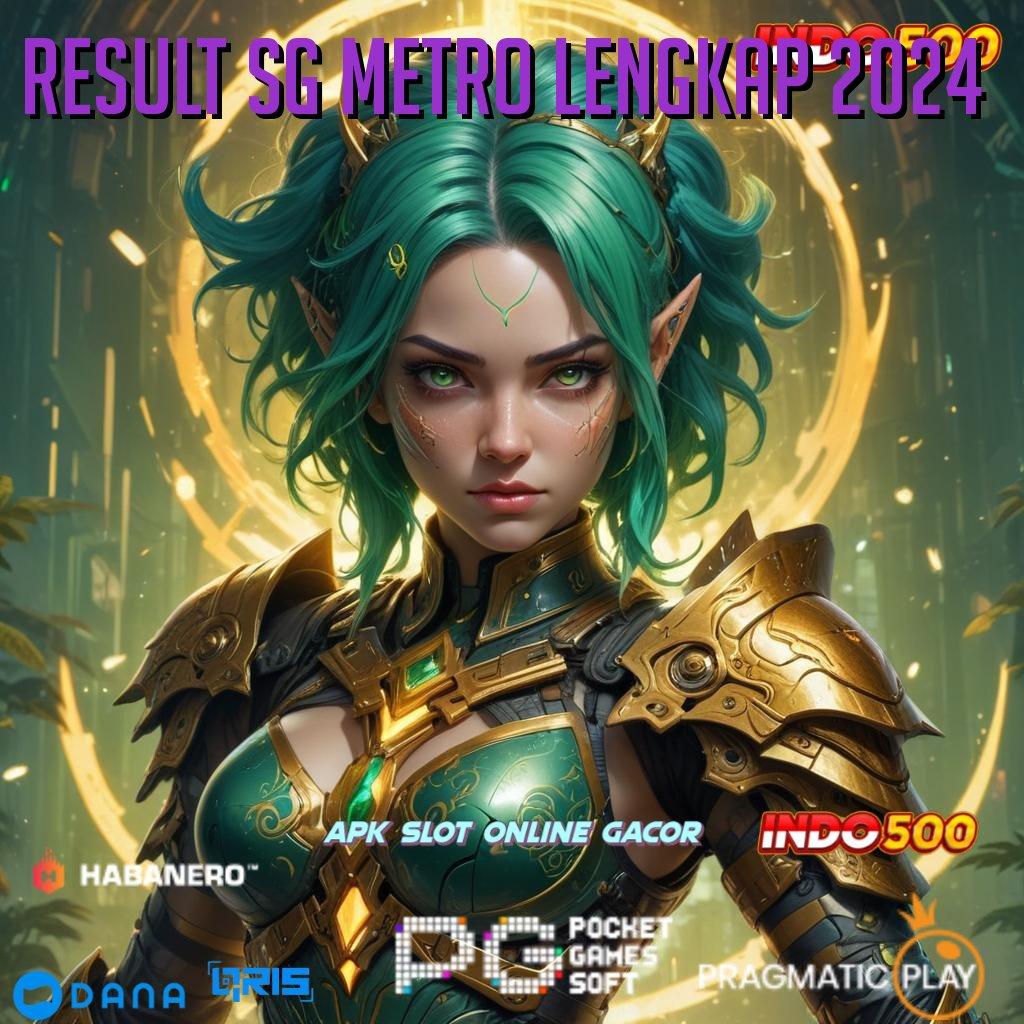 Result Sg Metro Lengkap 2024