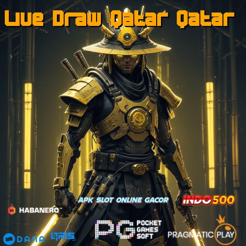 Live Draw Qatar Qatar