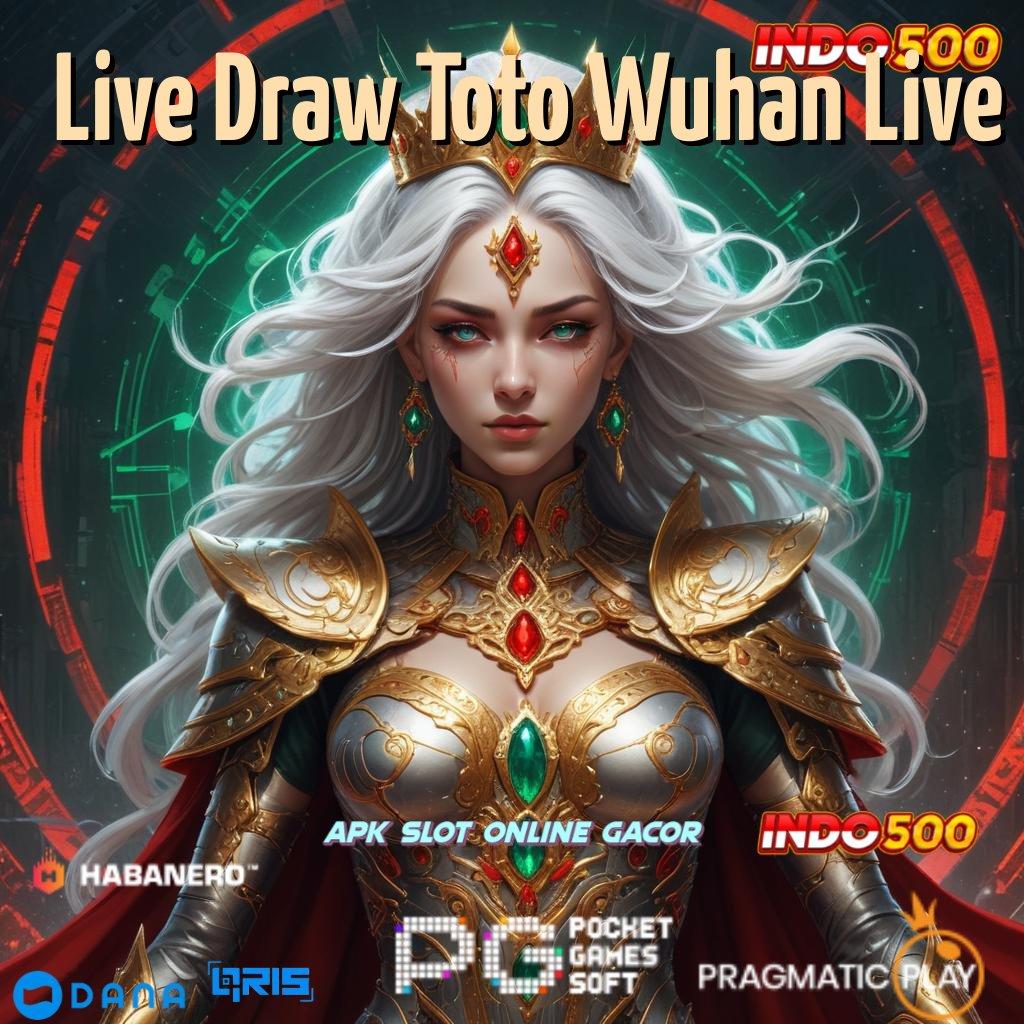 Live Draw Toto Wuhan Live