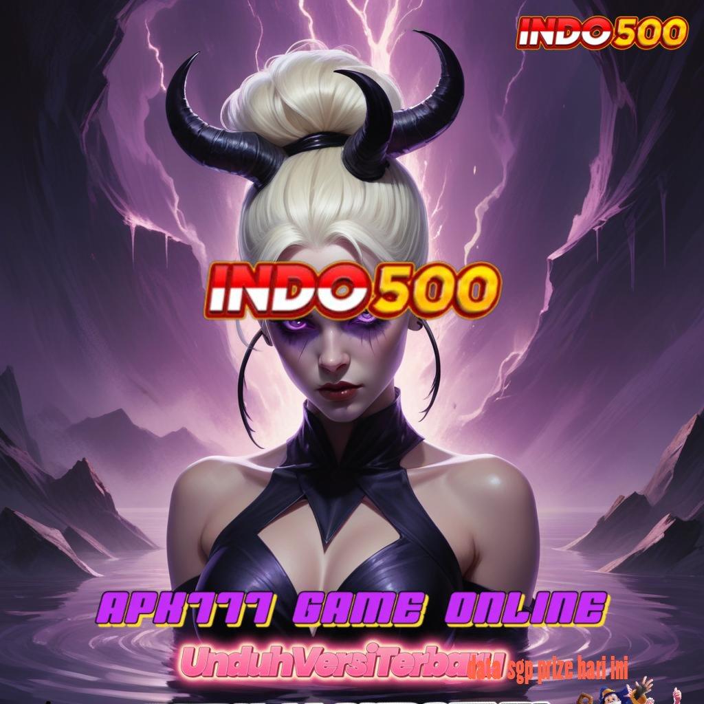 DATA SGP PRIZE HARI INI ➿ Event Cepat Bonus Tanpa Batas Hari Ini