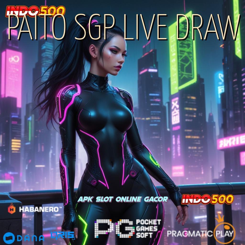 PAITO SGP LIVE DRAW | Formulasi Install Teknikal Sertifikasi Tidak Ribet Cepat