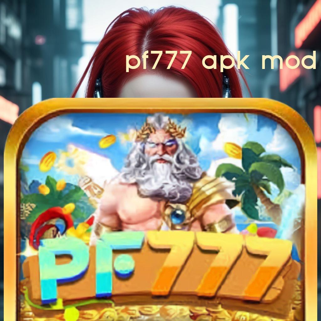 PF777 APK MOD 💫 Server Prima Dinegara Sendiri Berpengalaman Gampang Cara Deposit